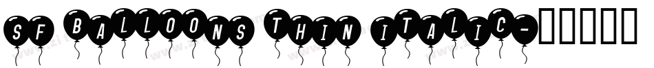 sf balloons thin italic字体转换